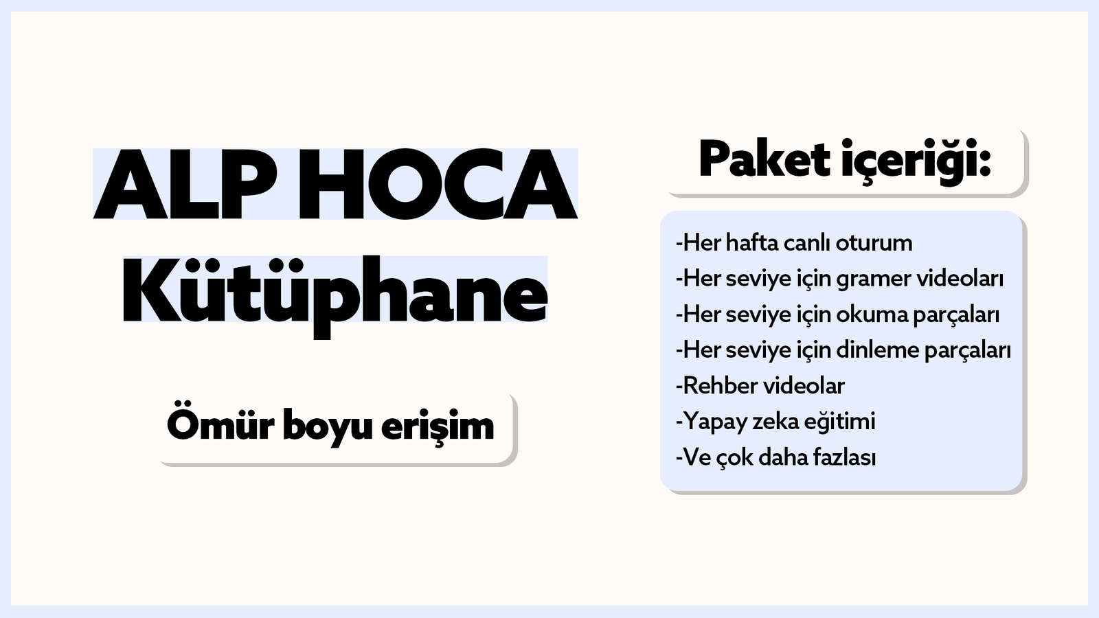 Alp Hoca – Kütüphane (Ömür boyu erişim)